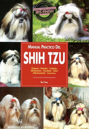 Manual Práctico Del Shih Tzu -, Teri Soy, Hispano Europea