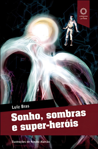 Sonho, Sombras E Super-herois