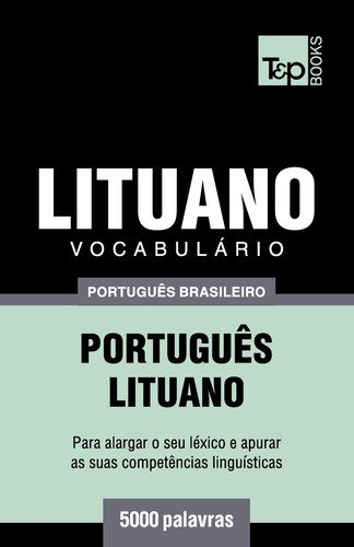 Vocabulário Português Brasileiro-lituano - 5000 Palavras: 13