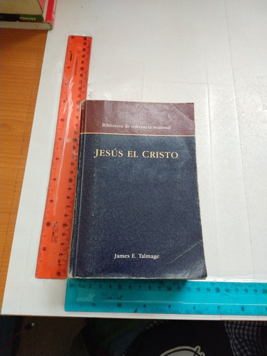 Jesús El Cristo James E Talmage (Usado)