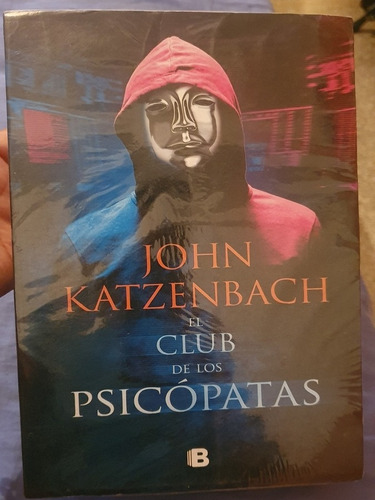 El Club De Los Psicopatas - John Katzenbach - Novela