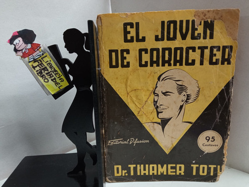 Imagen 1 de 2 de El Joven De Carácter- Dr Tihamer Totu - 1ra Edición - 1940