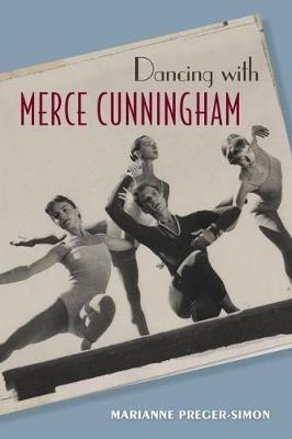 Dancing With Merce Cunningham - Marianne Preger-simon (&-.