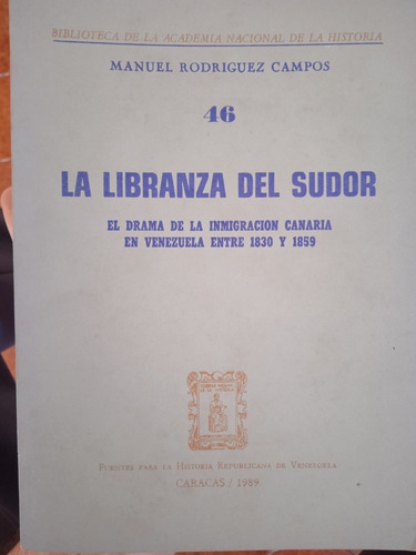 El Drama De La Inmigración Canaria En Venezuela 1830-1859