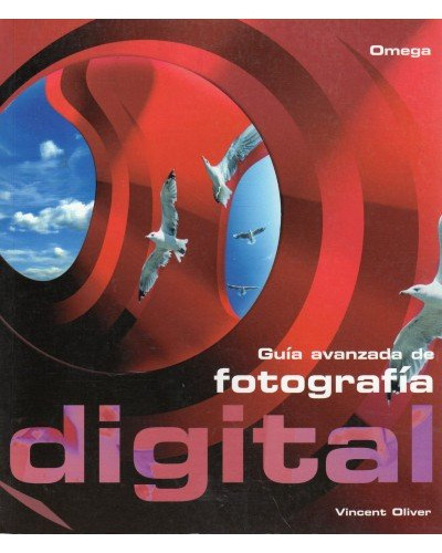 Guia Avanzada De Fotografia Digital (libro Original)