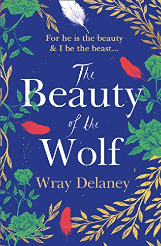 Libro The Beauty Of The Wolf De Delaney Wray  Harper Collins