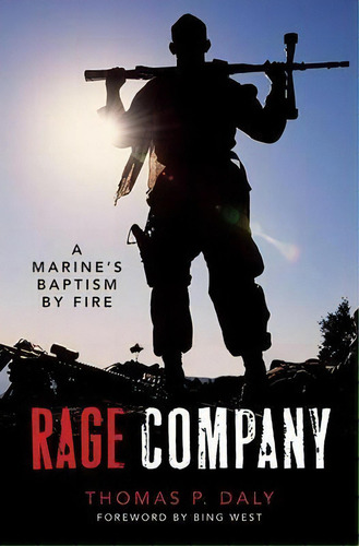 Rage Company : A Marine's Baptism By Fire, De Thomas P Daly. Editorial Turner Publishing Company, Tapa Blanda En Inglés