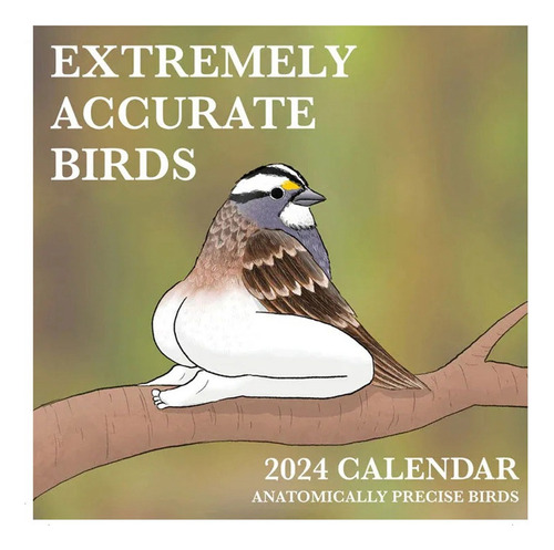 Calendario 2024 De Aves Extremadamente Precisas Calendario D