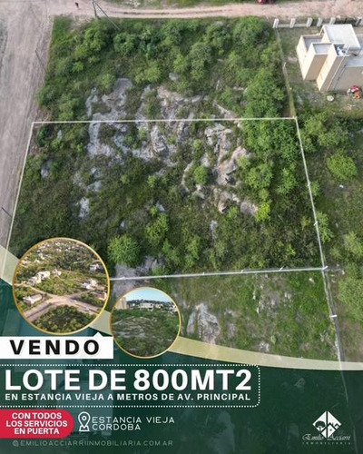 Vendo Terreno Excelente Ubicación Estancia Vieja