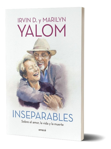 Inseparables De Irvin D. Yalom| Marilyn Yalom - Emecé