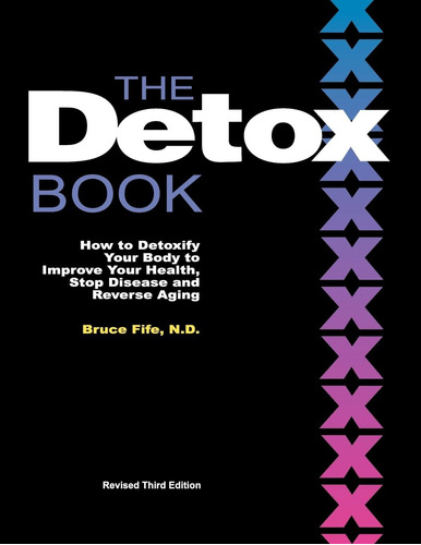 Libro: The Detox Book: How To Detoxify Your Body To Improve