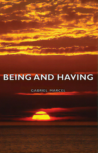 Being And Having, De Marcel, Gabriel. Editorial Dodo Pr, Tapa Blanda En Inglés