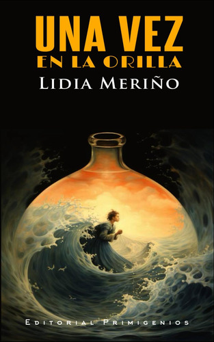 Libro: Una Vez En La Orilla (spanish Edition)