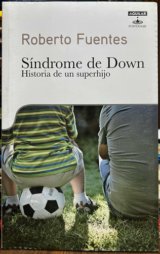 Síndrome De Down - Roberto Fuentes