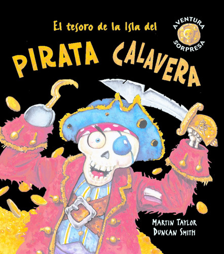 El Tesoro De La Isla Del Pirata Calavera Taylor, Martin / Sm