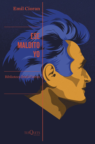 Ese Maldito Yo - Emil Cioran