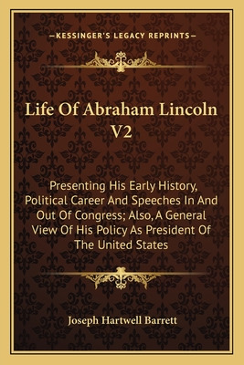 Libro Life Of Abraham Lincoln V2: Presenting His Early Hi...