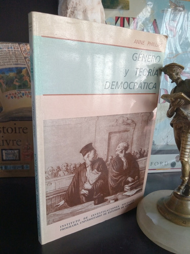 Género Y Teoría Democrática - Anne Phillips