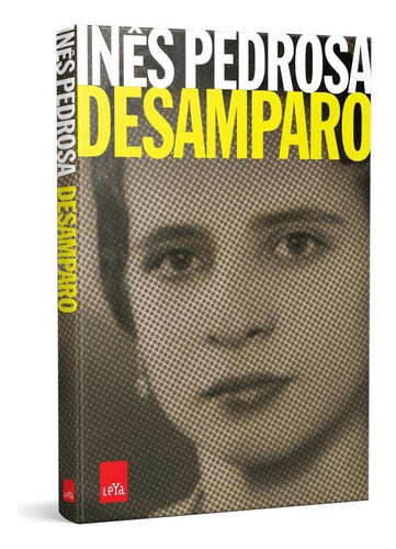 Desamparo, de Pedrosa, Inês. Editora Casa dos Mundos Produção Editorial e Games LTDA, capa mole em português, 2016