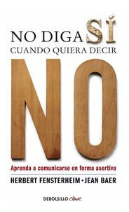 No Diga Sí Cuando Quiera Decir No (libro Original)