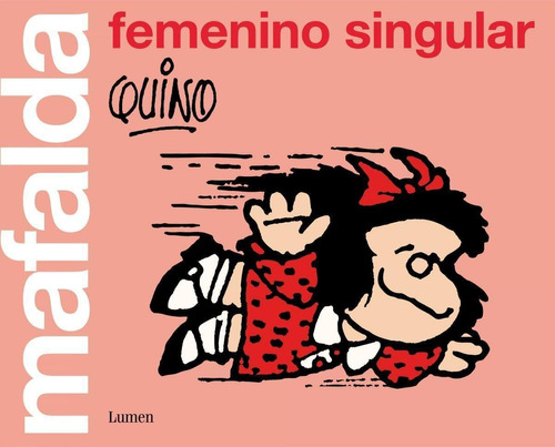 Libro: Mafalda Feminista. Vv.aa. Lumen