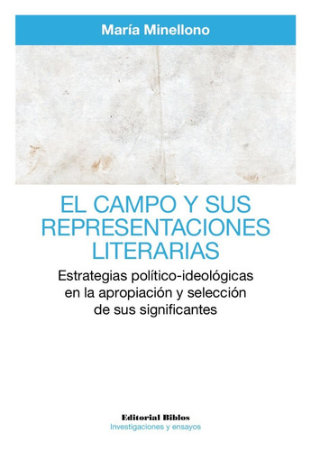 Campo Y Sus Representaciones Literarias María Minellono (bi)