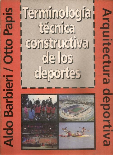 Libro Terminología Técnica Constructiva De Los Deportes De A