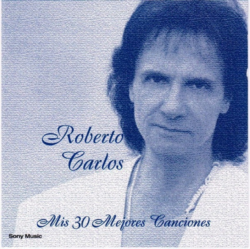 Roberto Carlos Mis 30 Mejores Canciones Cd Nuevo 