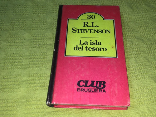 La Isla Del Tesoro - R. L. Stevenson - Bruguera