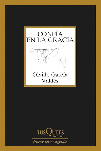 Confía En La Gracia - Olvido García Valdés