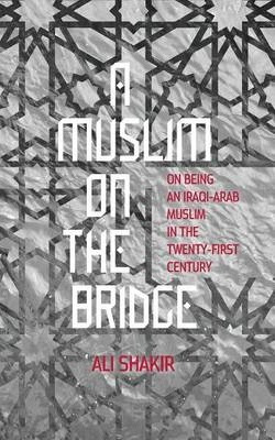 Libro A Muslim On The Bridge - Ali Shakir