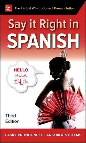 Say It Right In Spanish, Third Edition, De Epls. Editorial Mcgraw-hill Education, Tapa Blanda En Inglés