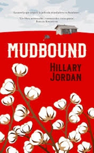 Mudbound, De Hillary Jordan. Editorial Almuzara Editorial En Español