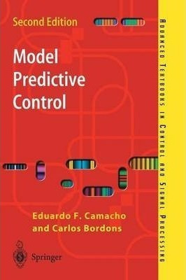 Model Predictive Control  Eduardo F Camachoaqwe