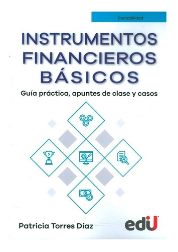 Instrumentos Financieros Básicos. Guía Práctica, Apuntes