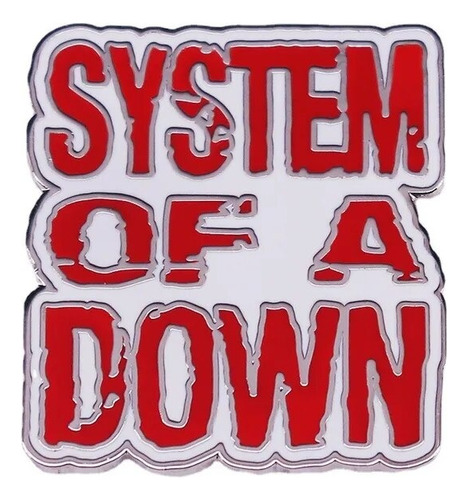 Pins De System Of A Down / Musica / Pines Metálicos