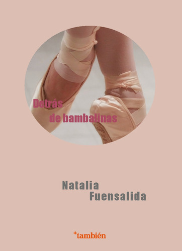 Natalia Fuensalida, Detrás De Bambalinas