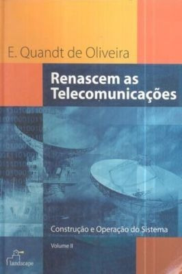 Renascem As Telecomunicacoes - Construcao E Operacao...
