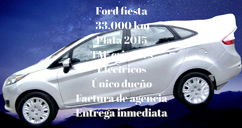 Ford Fiesta 2015 Excelente Estado 33,000 Km 