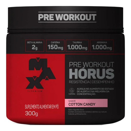 Pré Treino Hórus - 300g - Cotton Candy - Max Titanium