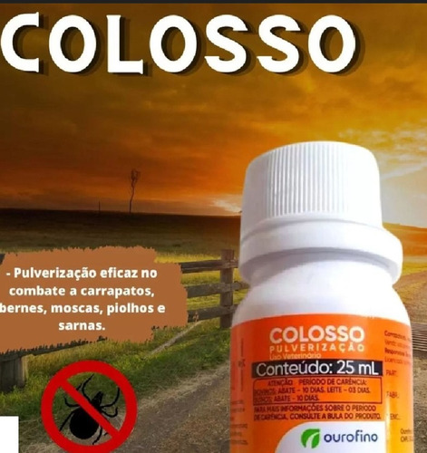Colosso 25ml Mata Pulgas Carrapatos Bernes E Moscas Kit 02un
