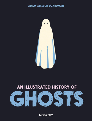 Libro: An Illustrated History Of Ghosts