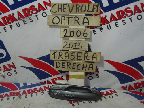 Manilla Exterior Trasera Derecha Chevrolet Optra 2006-2013