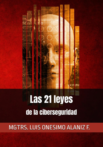 Libro: Las 21 Leyes De La Ciberseguridad (spanish Edition)