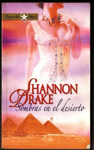 Sombras En El Desierto - Shannon Drake - Harlequin - 2006