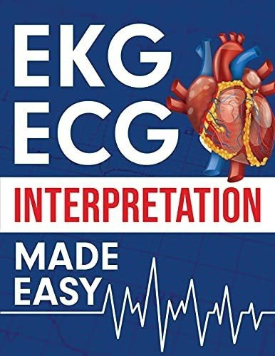 Ekg | Ecg Interpretation Made Easy An Illustrated..., De N. Editorial Nedu Llc En Inglés