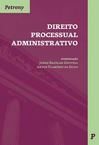 Libro Direito Processual Administrativo - Gouveia, Jorge Bac