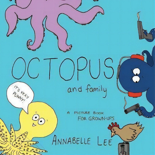 Octopus And Family, De Annabelle Lee. Editorial Odyssey Books, Tapa Blanda En Inglés