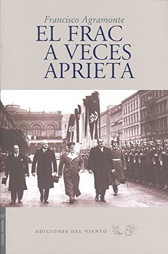 Libro El Frac A Veces Aprieta  De Agramonte Francisco