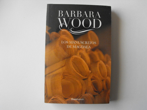 Barbara Wood, Los Manuscritos De Magdala